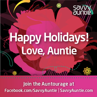 Happy Holidays, Savvy Auntie!
